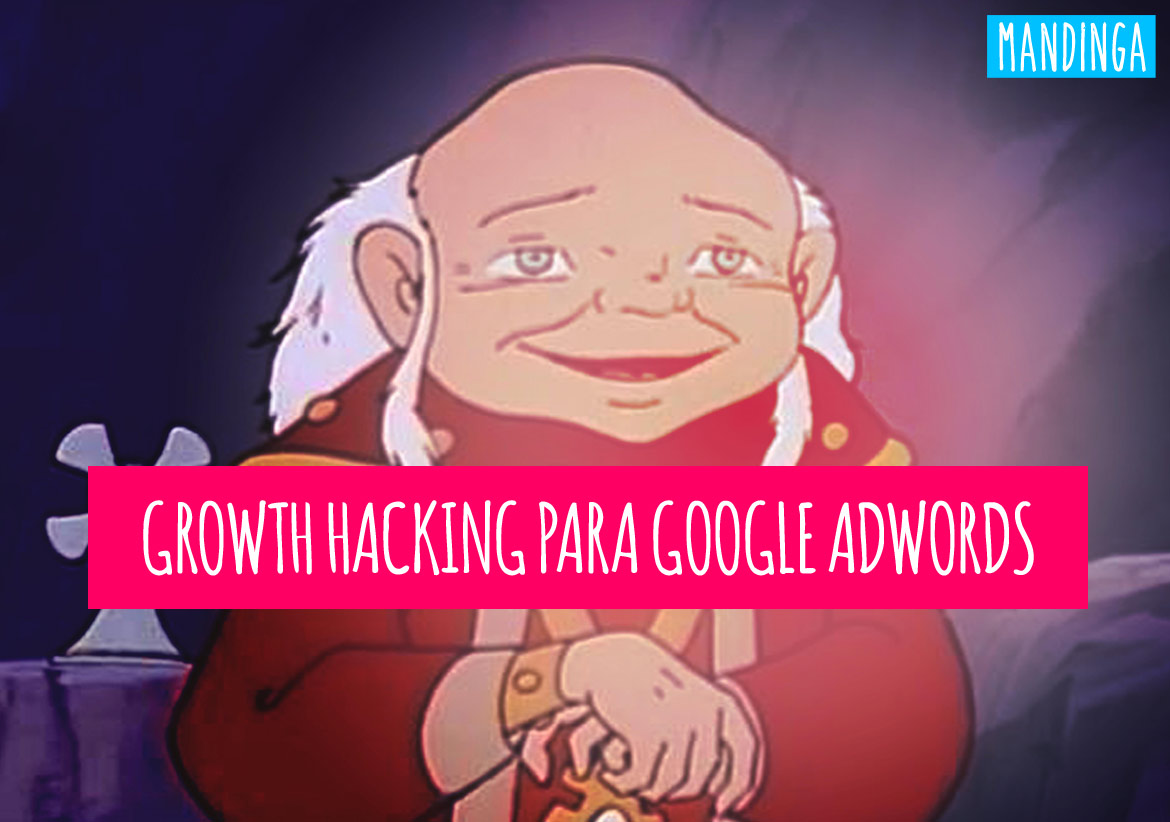 Growth Hacking Google AdWords